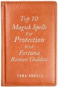 Top 10 Magick Spells For Protection With Fortuna Roman Goddess