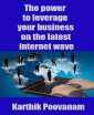 The power to leverage your business on the latest internet wave