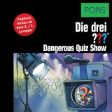 PONS Die drei ??? Fragezeichen Dangerous Quiz Show