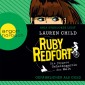 Ruby Redfort: Gefährlicher als Gold