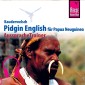 Reise Know-How Kauderwelsch AusspracheTrainer Pidgin English für Papua Neuguinea