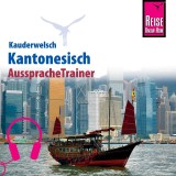 Reise Know-How Kauderwelsch AusspracheTrainer Kantonesisch