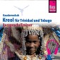 Reise Know-How Kauderwelsch AusspracheTrainer Kreol für Trinidad und Tobago