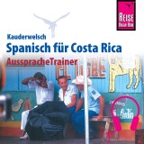 Reise Know-How Kauderwelsch AusspracheTrainer Spanisch für Costa Rica