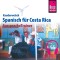 Reise Know-How Kauderwelsch AusspracheTrainer Spanisch für Costa Rica