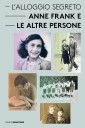 L'Alloggio Segreto - Anne Frank e le altre persone