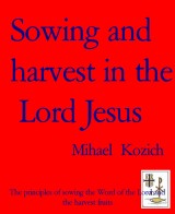 Sowing and harvest in the  Lord Jesus