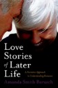 Love Stories of Later Life