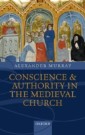 Conscience and Authority in the Medieval Church
