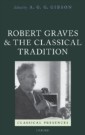 Robert Graves and the Classical Tradition