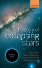 Story of Collapsing Stars: Black Holes, Naked Singularities, and the Cosmic Play of Quantum Gravity