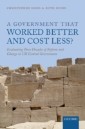 Government that Worked Better and Cost Less?