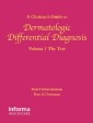 Clinician's Guide to Dermatologic Differential Diagnosis, Volume 1