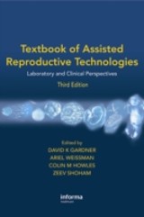 Textbook of Assisted Reproductive Technologies