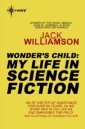 Wonder's Child: My Life in Science Fiction