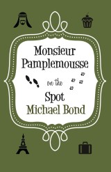Monsieur Pamplemousse On the Spot