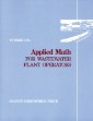 Applied Math for Wastewater Plant Operators - Workbook