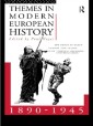 Themes in Modern European History 1890-1945