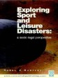 Exploring Sport & Leisure Disasters