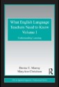 What English Language Teachers Need to Know Volume I