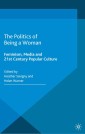 The Politics of Being a Woman