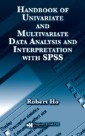 Handbook of Univariate and Multivariate Data Analysis and Interpretation with SPSS