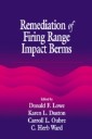 Remediation of Firing Range Impact Berms