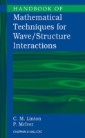 Handbook of Mathematical Techniques for Wave/Structure Interactions