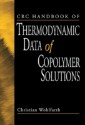 CRC Handbook of Thermodynamic Data of Copolymer Solutions