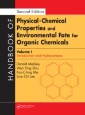 Handbook of Physical-Chemical Properties and Environmental Fate for Organic Chemicals