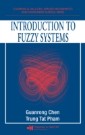 Introduction to Fuzzy Systems