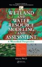 Wetland and Water Resource Modeling and Assessment