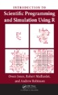 Introduction to Scientific Programming and Simulation Using R