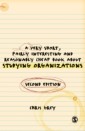 Very Short Fairly Interesting and Reasonably Cheap Book About Studying Organizations
