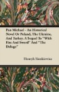 Pan Michael - An Historical Novel of Poland, The Ukraine, And Turkey. A Sequel To "With Fire And Sword" And "The Deluge"
