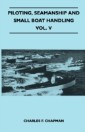 Piloting, Seamanship and Small Boat Handling - Vol. V