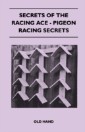 Secrets of the Racing Ace - Pigeon Racing Secrets