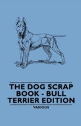 Dog Scrap Book - Bull Terrier Edition