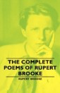 Complete Poems of Rupert Brooke