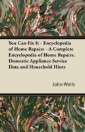 You Can Fix It - Encyclopedia of Home Repairs - A Complete Encyclopedia of Home Repairs, Domestic Appliance Service Data and Household Hints