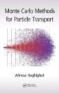 Monte Carlo Methods for Particle Transport