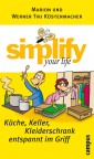 simplify your life - Küche, Keller, Kleiderschrank entspannt im Griff
