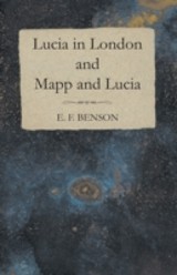 Lucia in London and Mapp and Lucia