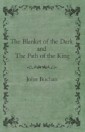 Blanket of the Dark and The Path of the King