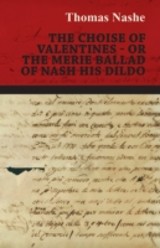Choise of Valentines - Or the Merie Ballad of Nash His Dildo