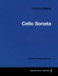 Frederick Delius - Cello Sonata - A Score for Piano and Cello