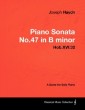 Joseph Haydn - Piano Sonata No.47 in B minor - Hob.XVI:32 - A Score for Solo Piano