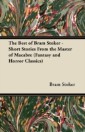 Best of Bram Stoker - Short Stories From the Master of Macabre (Fantasy and Horror Classics)