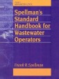 Spellman's Standard Handbook Wastewater Operators