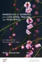 Handbook of Working with Children, Trauma, and Resilience